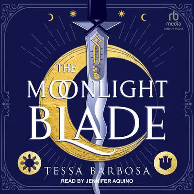 The Moonlight Blade Audibook, by Tessa Barbosa