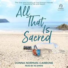 All That is Sacred Audibook, by Donna Norman-Carbone