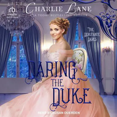 Daring the Duke Audibook, by Charlie Lane