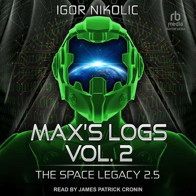 Max’s Logs Vol. 2 Audibook, by Igor Nikolic