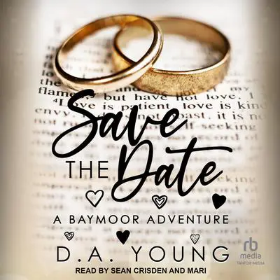 Save the Date Audibook, by D. A. Young