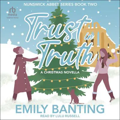 Trust in Truth Audibook, by Emily Banting