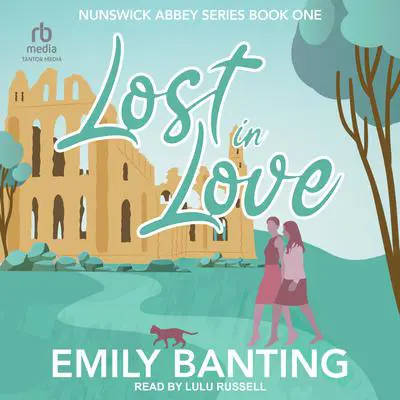 Lost in Love Audibook, by Emily Banting