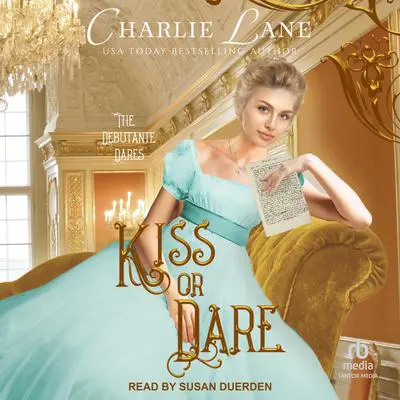 Kiss or Dare Audibook, by Charlie Lane