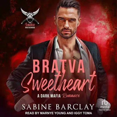 Bratva Sweetheart Audibook, by Sabine Barclay