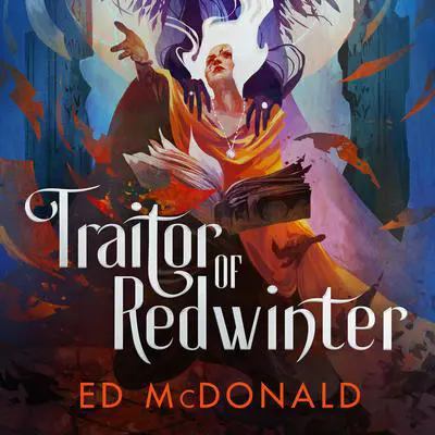 Traitor of Redwinter Audibook, by Ed McDonald