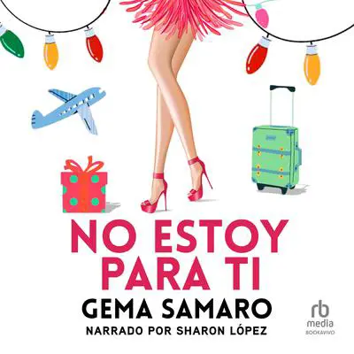 No Estoy Para Ti Audibook, by Gema Samaro