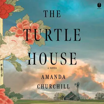 The Turtle House: A Novel Audibook, by Amanda Churchill