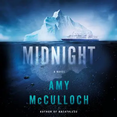 Midnight: A Thriller Audibook, by Amy McCulloch