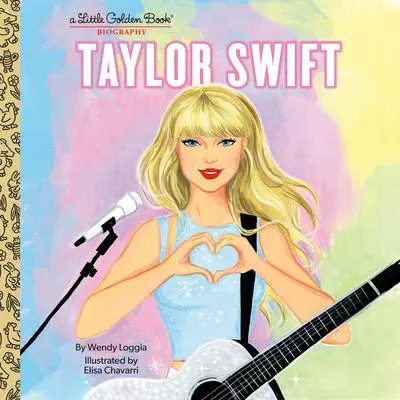 Taylor Swift: A Little Golden Book Biography Audibook, by Wendy Loggia