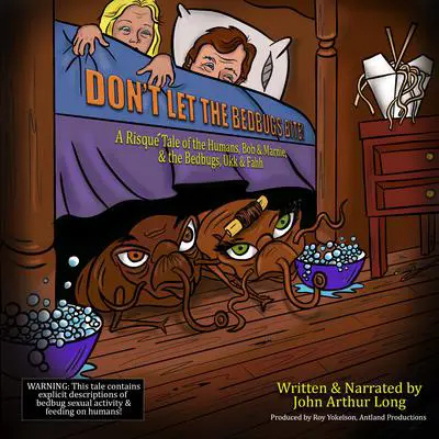 Don’t Let the Bedbugs Bite Audibook, by John Arthur Long