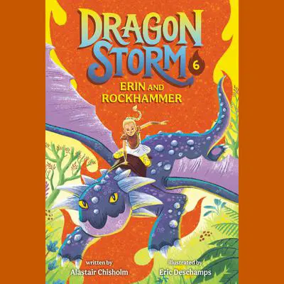 Dragon Storm #6: Erin and Rockhammer Audibook, by Alastair Chisholm