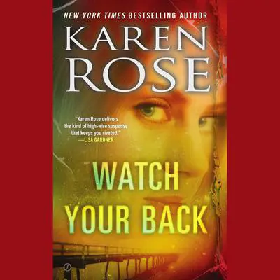 Watch Your Back Audibook, by Karen Rose