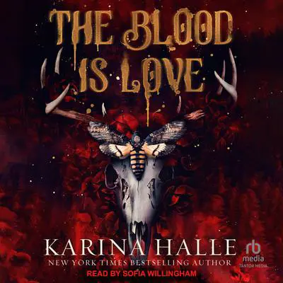 The Blood is Love Audibook, by Karina Halle