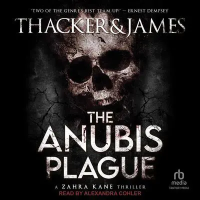 The Anubis Plague Audibook, by Matt James