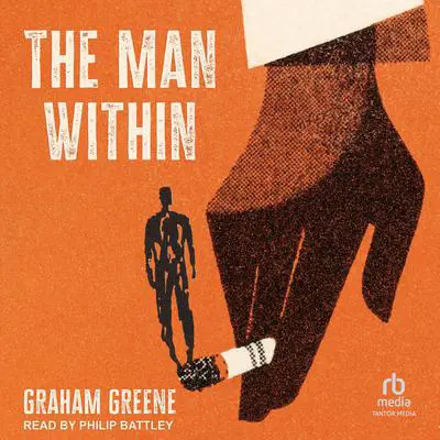 The Man Within Audibook, by Graham Greene