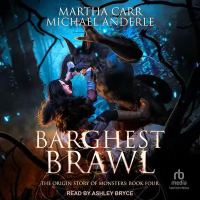 Barghest Brawl Audibook, by Michael Anderle