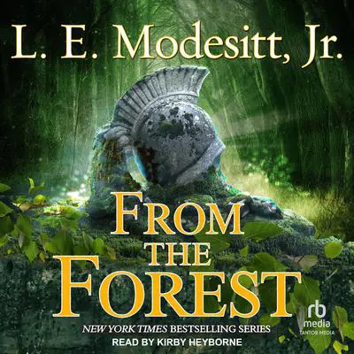 From the Forest Audibook, by L. E. Modesitt