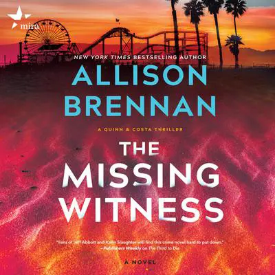 The Missing Witness: A Quinn & Costa Novel Audibook, by Allison Brennan