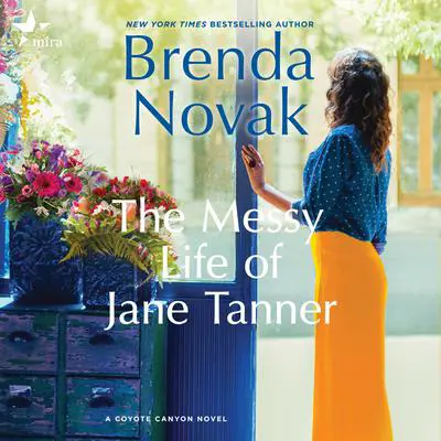 The Messy Life of Jane Tanner Audibook, by Brenda Novak