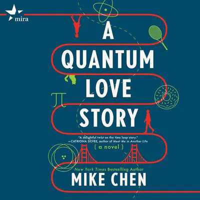 A Quantum Love Story Audibook, by Mike Chen