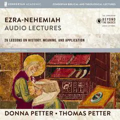 Ezra-Nehemiah: Audio Lectures Audibook, by Donna Petter