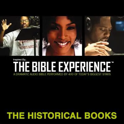 Inspired By … The Bible Experience Audio Bible - Today's New International Version, TNIV: The Historical Books Audibook, by Zondervan