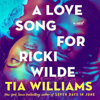 A Love Song for Ricki Wilde Audibook, by Tia Williams