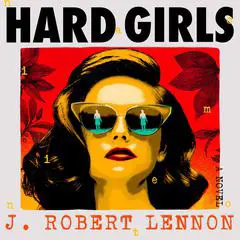Hard Girls Audibook, by J. Robert Lennon