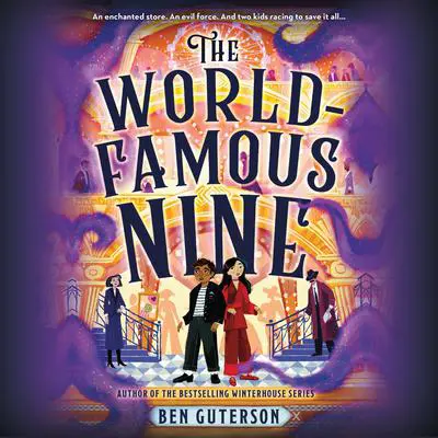 The World-Famous Nine Audibook, by Ben Guterson