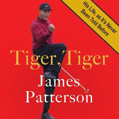 Tiger, Tiger: His Life, As It’s Never Been Told Before Audibook, by Peter de Jonge