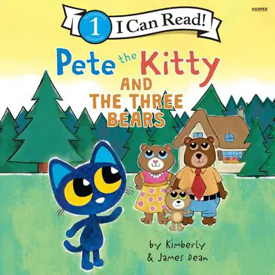 Pete the Kitty and the Three Bears Audibook, by James Dean