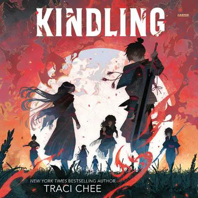 Kindling Audibook, by Traci Chee
