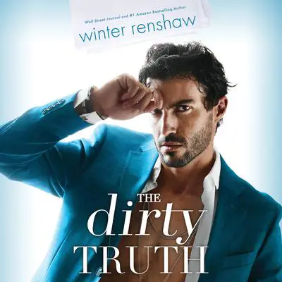 The Dirty Truth Audibook, by Winter Renshaw