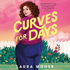 Curves for Days Audibook, by Laura Moher