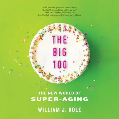 The Big 100 Audibook, by William J. Kole