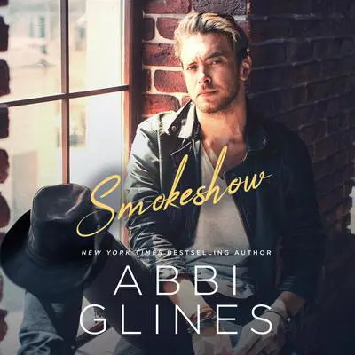 Smokeshow Audibook, by Abbi Glines