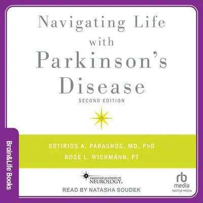 Navigating Life with Parkinson's Disease: 2nd ed Audibook, by Rose Wichmann, PT
