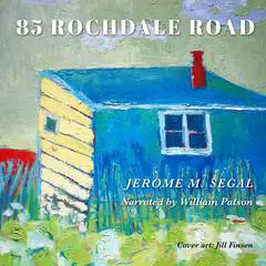 85 Rochdale Road Audibook, by Jerome M. Segal