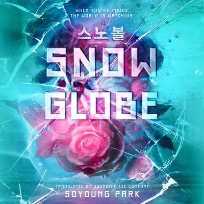 Snowglobe Audibook, by Soyoung Park
