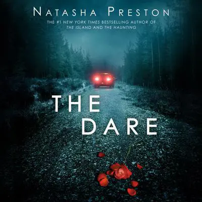 The Dare Audibook, by Natasha Preston
