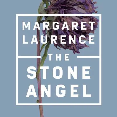 The Stone Angel Audibook, by Margaret Laurence