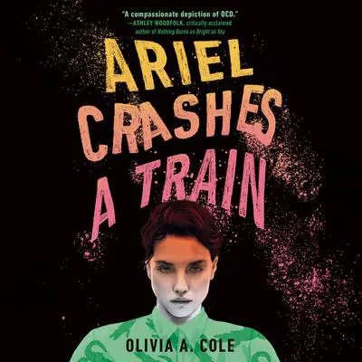 Ariel Crashes a Train Audibook, by Olivia A. Cole