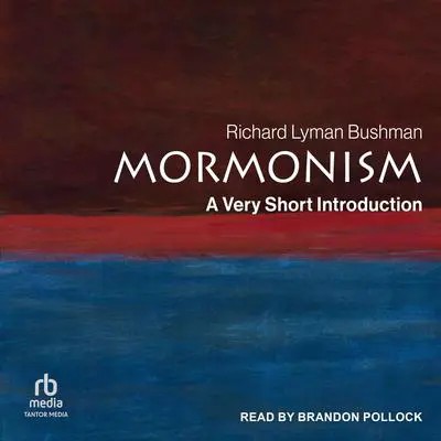 Mormonism: A Very Short Introduction Audibook, by Richard Lyman Bushman