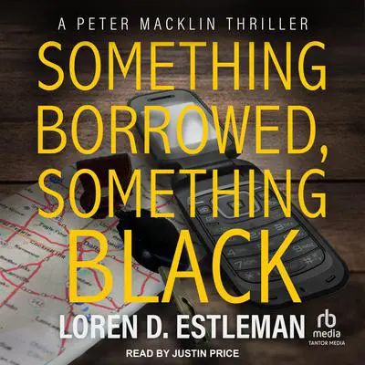 Something Borrowed, Something Black Audibook, by Loren D. Estleman