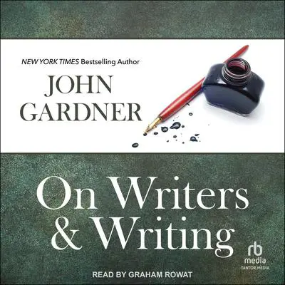On Writers & Writing Audibook, by John Gardner