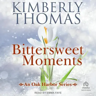 Bittersweet Moments Audibook, by Kimberly Thomas
