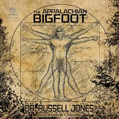 The Appalachian Bigfoot Audibook, by Russell Jones