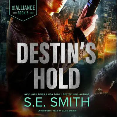 Destin's Hold Audibook, by S.E. Smith