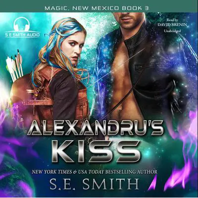 Alexandru’s Kiss Audibook, by S.E. Smith